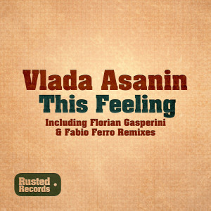 ดาวน์โหลดและฟังเพลง This Feeling (Fabio Ferro Remix) พร้อมเนื้อเพลงจาก Vlada Asanin