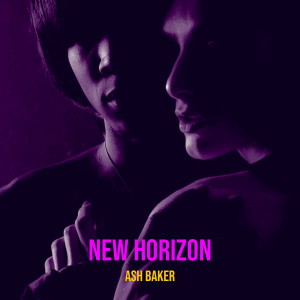 Listen to New Horizon song with lyrics from Ash Baker
