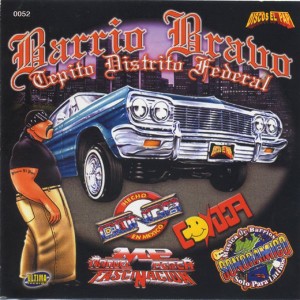 Various Artists的專輯Barrio Bravo (Tepito Distrito Federal Vol. 1)