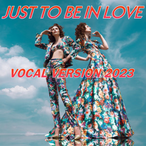 ดาวน์โหลดและฟังเพลง Just To Be In Love (Vocal Version 2023) พร้อมเนื้อเพลงจาก Disco Fever