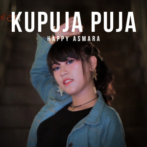 收听Happy Asmara的Ku Puja Puja歌词歌曲