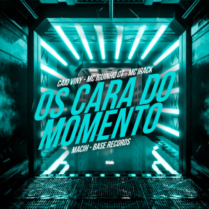 的专辑Os Cara Do Momento (Explicit)