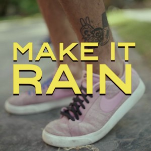 Lavag的專輯Make It Rain (Explicit)