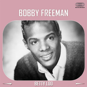 Bobby Freeman的专辑Betty Loo