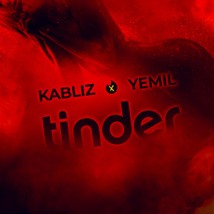 Listen to Tinder (Explicit) song with lyrics from Kabliz