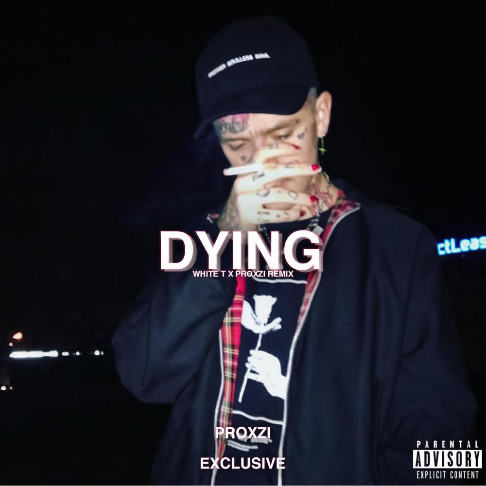 Dying (feat. White T & awp) (Explicit)