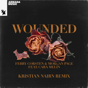 Ferry Corsten的专辑Wounded (Kristian Nairn Remix)