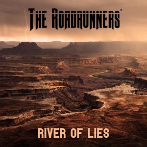 อัลบัม River of Lies (Explicit) ศิลปิน The Roadrunners