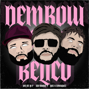 อัลบัม DEMBOW BÉLICO (Explicit) ศิลปิน Tito Double P