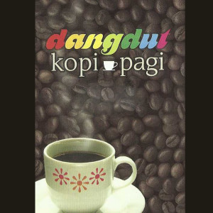 Various Artists的專輯Dangdut Kopi Pagi