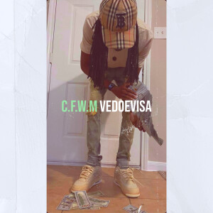 Album C.F.W.M (Explicit) from VedoeVisa