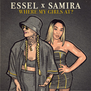Listen to Where My Girls At? (Club Dub) song with lyrics from Essel