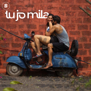 Listen to Tu Jo Mila song with lyrics from UKN