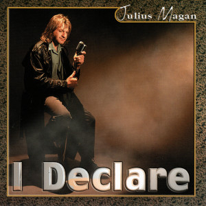 I Declare dari Julius Magan