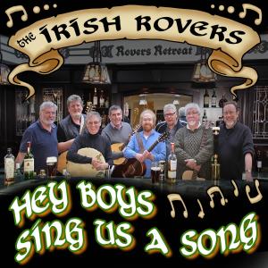 The Irish Rovers的專輯Hey Boys Sing Us A Song