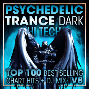 อัลบัม Psychedelic Trance Dark Hi Tech Top 100 Best Selling Chart Hits + DJ Mix V8 ศิลปิน Charly Stylex