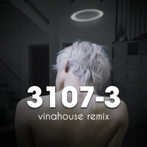Album 3107-3 (Vinahouse Remix) from W/N