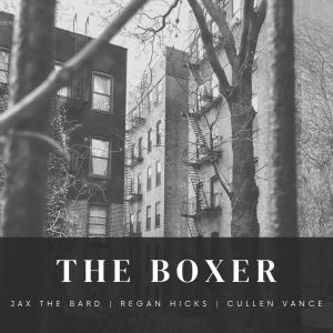 收聽Jax The Bard的The Boxer歌詞歌曲