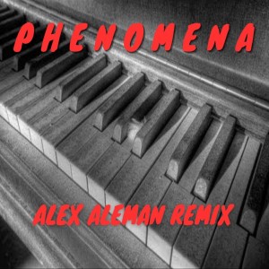 Listen to Phenomena (Remix) song with lyrics from Alex Aleman