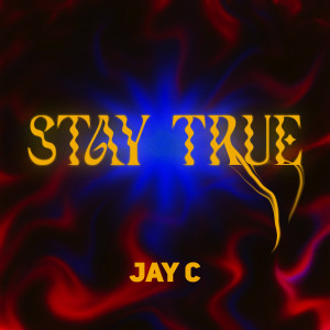 Jay C & Oliver Lang的專輯Stay True