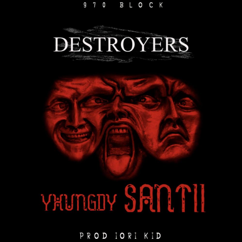 DESTROYERS (feat. santii & iori kid) (Explicit)