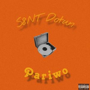 S8NT Dotun的專輯Pariwo