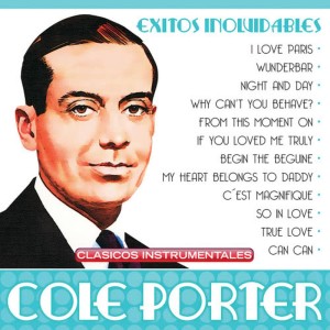 Éxitos Inolvidables De Cole Porter (Clásicos Instrumentales)