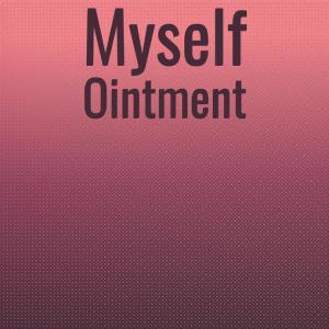 Myself Ointment dari Various