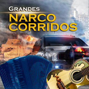 Album Grandes Narco Corridos (Norteño) from Sergio Lucero