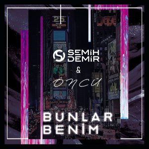 Listen to Bunlar Benim song with lyrics from Semih Demir