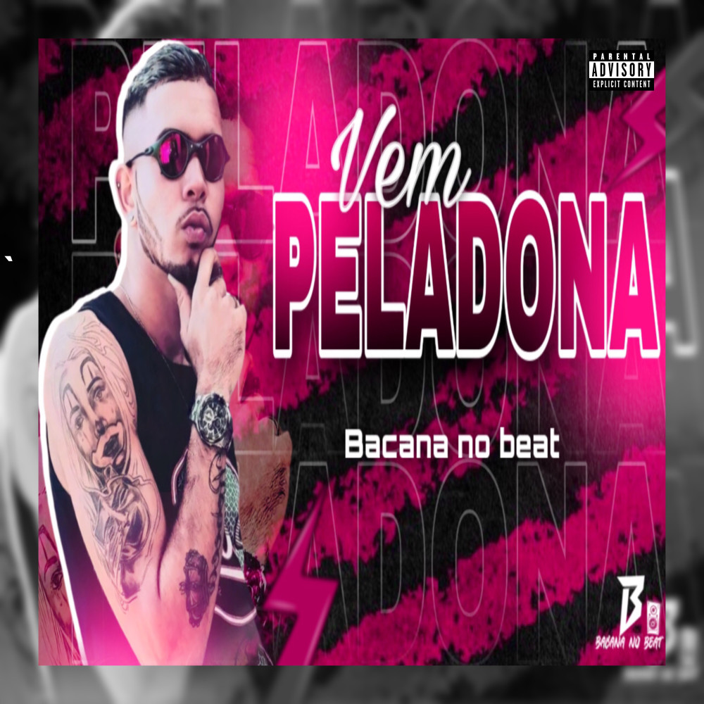 Vem Peladona (Explicit)