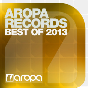 Various Artists的專輯Aropa Records - Best Of 2013