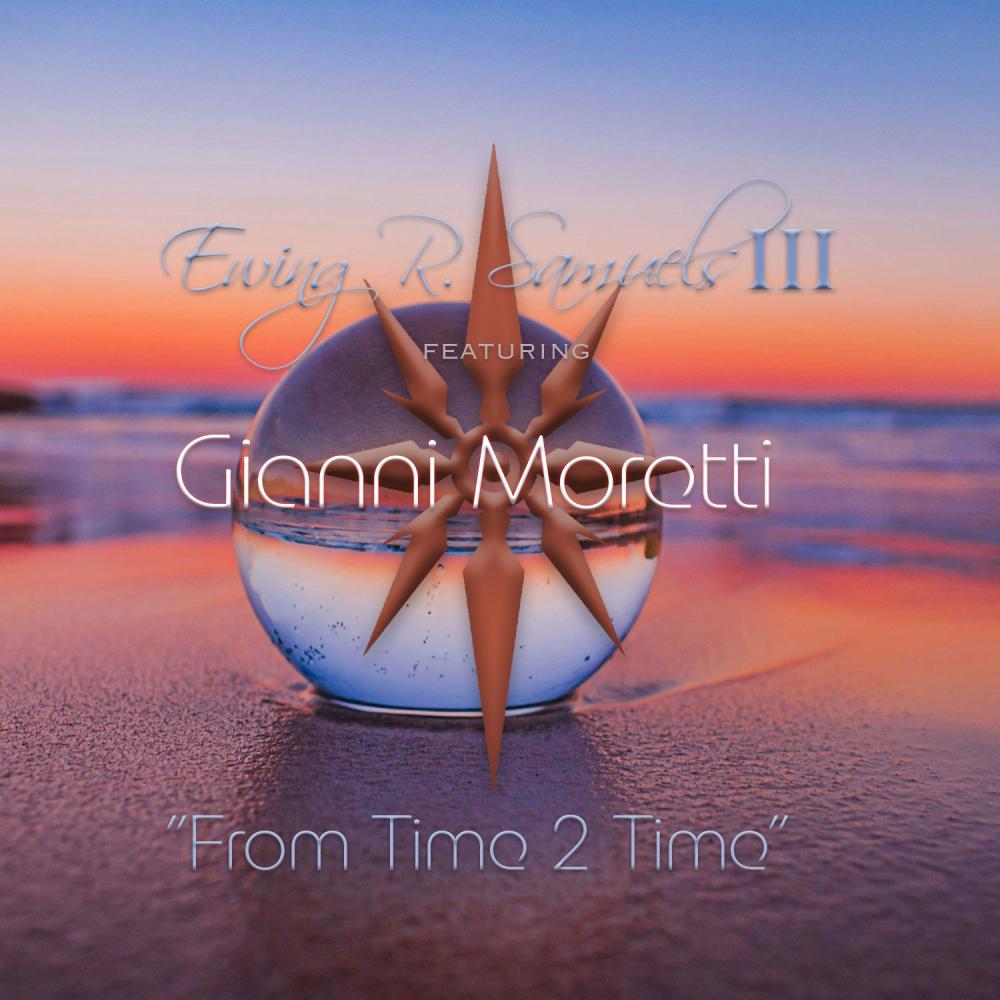 From Time 2 Time (feat. GIANNI MORETTI)
