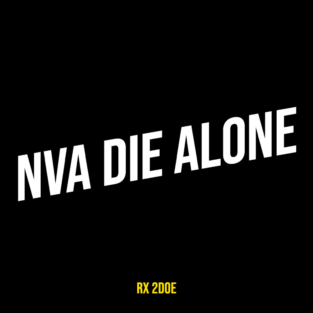 Nva Die Alone (Explicit)