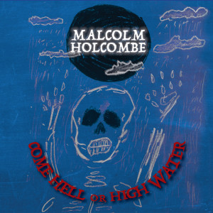 Malcolm Holcombe的專輯Black Bitter Moon