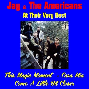 ดาวน์โหลดและฟังเพลง Come a Little Bit Closer พร้อมเนื้อเพลงจาก Jay & The Americans