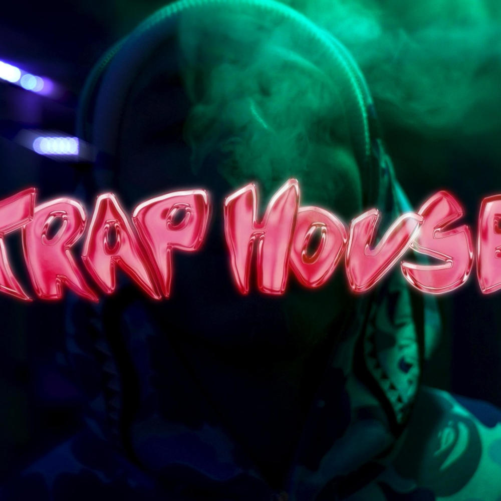 TRAP HOUSE (Explicit)