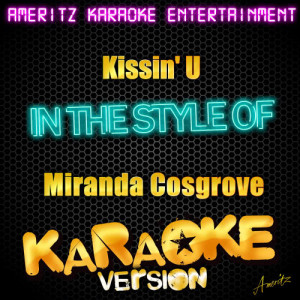 收聽Ameritz Karaoke Entertainment的Kissin' U (Karaoke Version)歌詞歌曲
