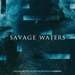 อัลบัม Savage Waters ศิลปิน AVAWAVES