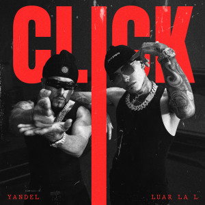 Yandel的專輯CLICK (Explicit)