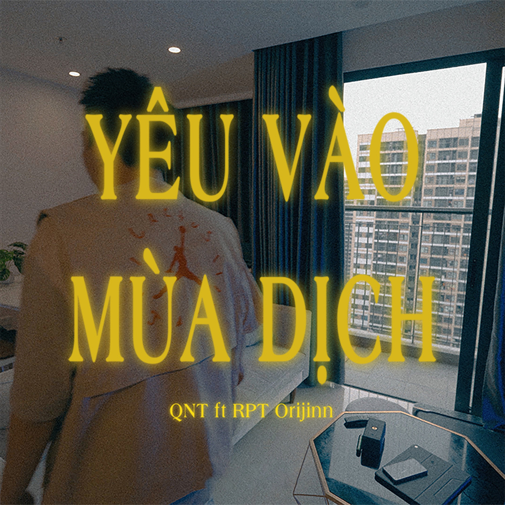 Yêu Vào Mùa Dịch(feat. RPT Orijinn)