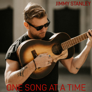 收聽Jimmy Stanley的One Song at a Time歌詞歌曲