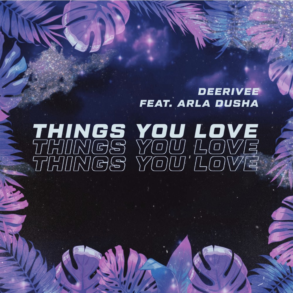 Things You Love (2021 Extended Mix)