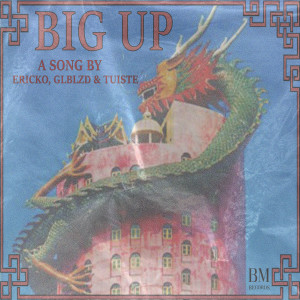 收听Ericko的Big Up歌词歌曲