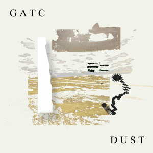 Album Dust oleh GATC