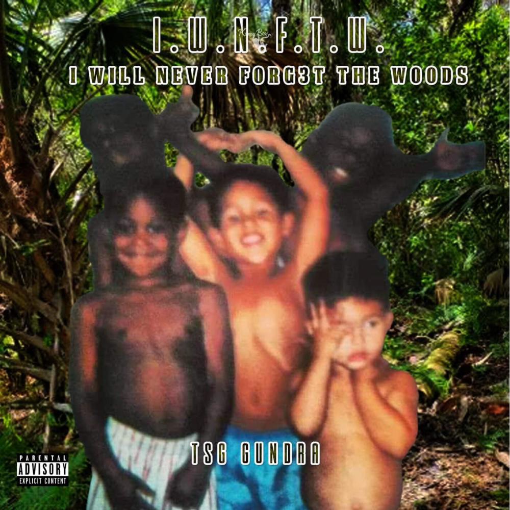 I Will N3v3r Forg3t The Woòds (Explicit)