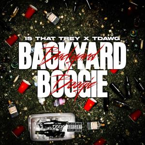 Is That Trey的專輯Backyard Boogie (Explicit)