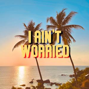 ดาวน์โหลดและฟังเพลง I Ain't Worried (Chill Acoustic|Top Gun: Maverick) พร้อมเนื้อเพลงจาก Meltsy Jinx