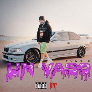 收听Tyan G的Un Vaso歌词歌曲