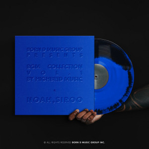 Album Born D Music Group : BGM Collection Vol.1 by HIGHBRID MUSIC : NOAH, SIROO oleh NOAH